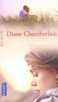 Couverture du livre « Le fil du passe » de Diane Chamberlain aux éditions Pocket