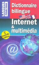 Couverture du livre « Dictionnaire bilingue Internet et multimédia » de Brigitte Juanals et James Benenson aux éditions Pocket