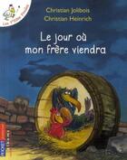 Couverture du livre « Les P'tites Poules : le jour où mon frère viendra » de Christian Jolibois et Christian Heinrich aux éditions Pocket Jeunesse