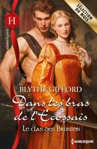 Couverture du livre « Dans les bras de l'Ecossais » de Blythe Gifford aux éditions Harlequin