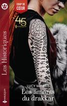 Couverture du livre « Les amants du drakkar » de Lucy Morris aux éditions Harlequin