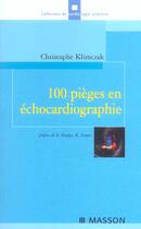 Couverture du livre « 100 Pieges En Echocardiographie » de Christophe Klimczak aux éditions Elsevier-masson