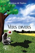 Couverture du livre « Vers divers » de Dominus Ali Toybou aux éditions Edilivre