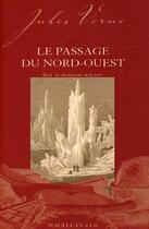 Couverture du livre « Le passage du nord-ouest » de Jules Verne aux éditions Magellan & Cie