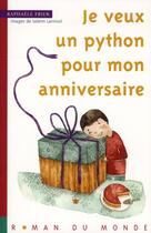 Couverture du livre « Je veux un python pour mon anniversaire » de Solenn Larnicol et Raphaële Frier aux éditions Rue Du Monde