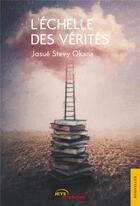 Couverture du livre « L'échelle des vérités » de Josue Stevy Okana aux éditions Jets D'encre