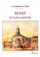 Couverture du livre « Boves et son canton » de G. De Witasse et D. Graire aux éditions La Vague Verte