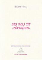 Couverture du livre « Les plis de l'éventail » de Helene Vidal aux éditions Editions De L'atlantique