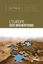 Couverture du livre « L'Europe des migrations » de Jean Etevenaux aux éditions Apart