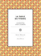 Couverture du livre « La table du Titanic » de Xavier Manente aux éditions Alma Editeur