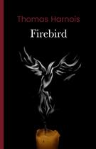 Couverture du livre « Firebird » de Thomas Harnois aux éditions Iggybook