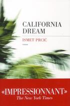 Couverture du livre « California dream » de Ismet Prcic aux éditions Les Escales