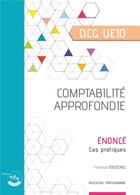 Couverture du livre « Comptabilité approfondie : énoncé » de Florence Douzenel aux éditions Corroy