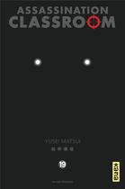 Couverture du livre « Assassination classroom Tome 19 » de Yusei Matsui aux éditions Kana
