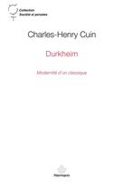 Couverture du livre « Durkheim ; modernité d'un classique » de Charles-Henry Cuin aux éditions Hermann