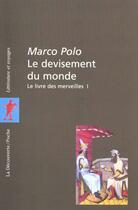 Couverture du livre « Le Devisement Du Monde : Le Livre Des Merveilles 1 » de Marco Polo aux éditions La Decouverte