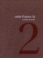 Couverture du livre « Cette France-là t.2 ; 01.07.2008 / 30.06.2009 » de  aux éditions La Decouverte