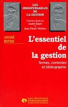 Couverture du livre « L'essentiel de la gestion » de André Boyer aux éditions Organisation