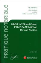 Couverture du livre « Droit international privé patrimonial de la famille » de Fongaro et Peroz aux éditions Lexisnexis
