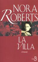 Couverture du livre « La villa » de Nora Roberts aux éditions Belfond
