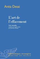 Couverture du livre « L'art de l'effacement » de Anita Desai aux éditions Mercure De France
