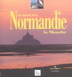 Couverture du livre « Couleurs normandie : la manche » de Corinne Targat aux éditions Creations Du Pelican