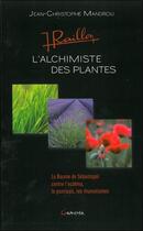 Couverture du livre « L'alchimiste des plantes » de Jean-Christophe Mandrou aux éditions Grancher