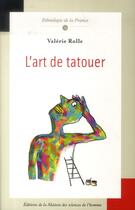 Couverture du livre « Art de tatouer » de Valerie Rolle aux éditions Maison Des Sciences De L'homme