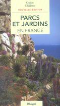 Couverture du livre « Parcs Et Jardins En France » de Philippe Thebaud aux éditions Rivages