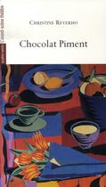 Couverture du livre « Chocolat piment » de Christine Reverho aux éditions Avant-scene Theatre