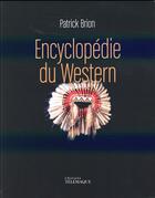 Couverture du livre « Encyclopédie du western » de Patrick Brion aux éditions Telemaque