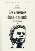 Couverture du livre « Les censures dans le monde ; XIX-XXIe siècle » de Laurent Martin aux éditions Pu De Rennes
