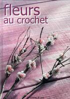 Couverture du livre « Fleurs au crochet » de  aux éditions De Saxe