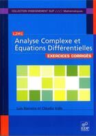 Couverture du livre « Exercices d'analyse complexe et équations differentielles » de Luis Barreira et Claudia Valls aux éditions Edp Sciences