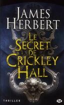 Couverture du livre « Le secret de Crickley Hall » de James Herbert aux éditions Bragelonne