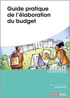 Couverture du livre « Guide pratique de l'élaboration du budget » de Joel Clerembaux aux éditions Territorial