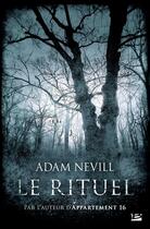 Couverture du livre « Le rituel » de Adam Nevill aux éditions Bragelonne