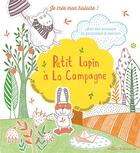 Couverture du livre « Je crée mon histoire : petit lapin à la campagne ; avec des animaux en gommettes à colorier » de Irina Filippova aux éditions Mila