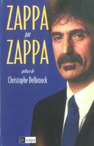 Couverture du livre « Zappa par zappa » de Zappa-F aux éditions Archipel