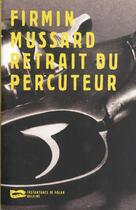 Couverture du livre « Retrait Du Percuteur » de Mussard Firmin aux éditions Baleine