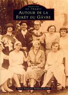 Couverture du livre « Autour de la forêt du Gavre » de Marie-Francoise Bechard-Dizerbo aux éditions Editions Sutton