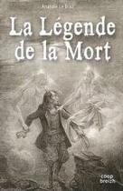 Couverture du livre « La légende de la mort » de Anatole Le Braz aux éditions Coop Breizh