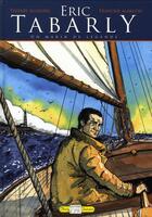 Couverture du livre « Eric Tabarly, un marin de légende » de Thierry Jigourel et Franckie Alarcon aux éditions Communication Presse Edition