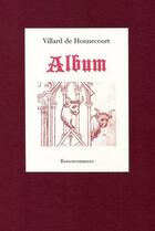 Couverture du livre « Album de villard de honnecourt » de Villard De Honnecour aux éditions Ressouvenances