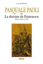 Couverture du livre « Pascal Paoli ou la défaite de Ponte Novu » de Francesco Domenico Guerrazzi aux éditions Albiana