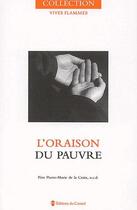 Couverture du livre « Vives flammes : l'oraison du pauvre » de Pierre-Marie De La Croix aux éditions Carmel