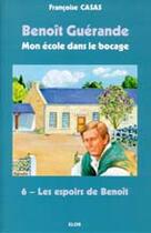 Couverture du livre « Les espoirs de Benoît » de Francoise Casas aux éditions Elor