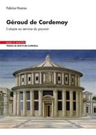 Couverture du livre « Géraud de Cordemoy : l'utopie au service du pouvoir » de Fabrice Hoarau aux éditions Mare & Martin