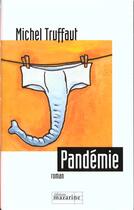 Couverture du livre « Pandémie » de Michel Truffaut aux éditions Mazarine