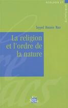 Couverture du livre « La religion et l'ordre de la nature » de Seyyed Hossein Nasr aux éditions Medicis Entrelacs